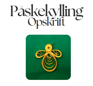 Quilling opskrift - Påskekylling mellem