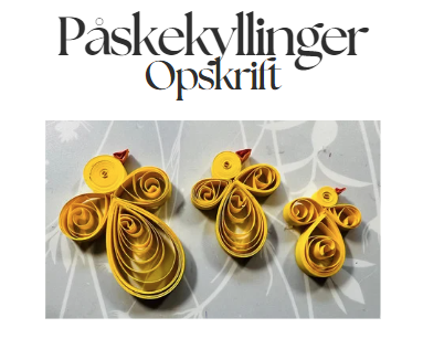 Quilling opskrift - Påskekyllinger